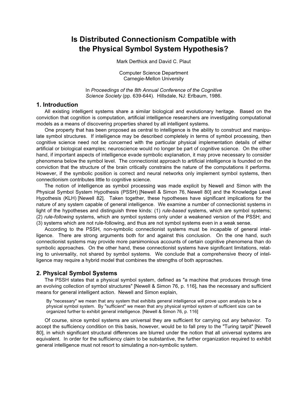 Is Distributed Connectionism Compatible with the Physical Symbol System Hypothesis?