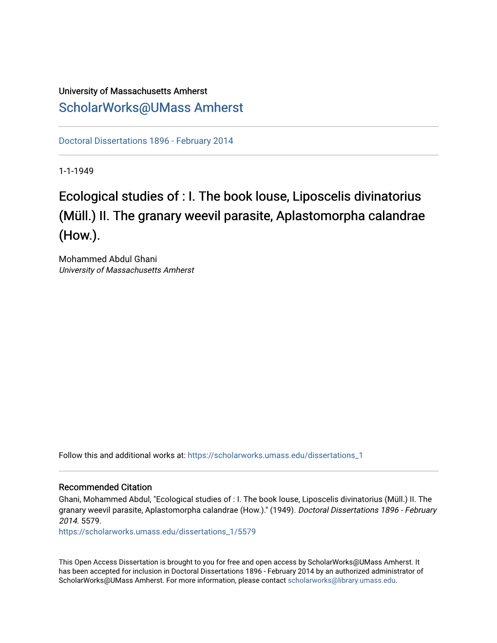 Ecological Studies of : I. the Book Louse, Liposcelis Divinatorius (Müll.) II. the Granary Weevil Parasite, Aplastomorpha Calandrae (How.)