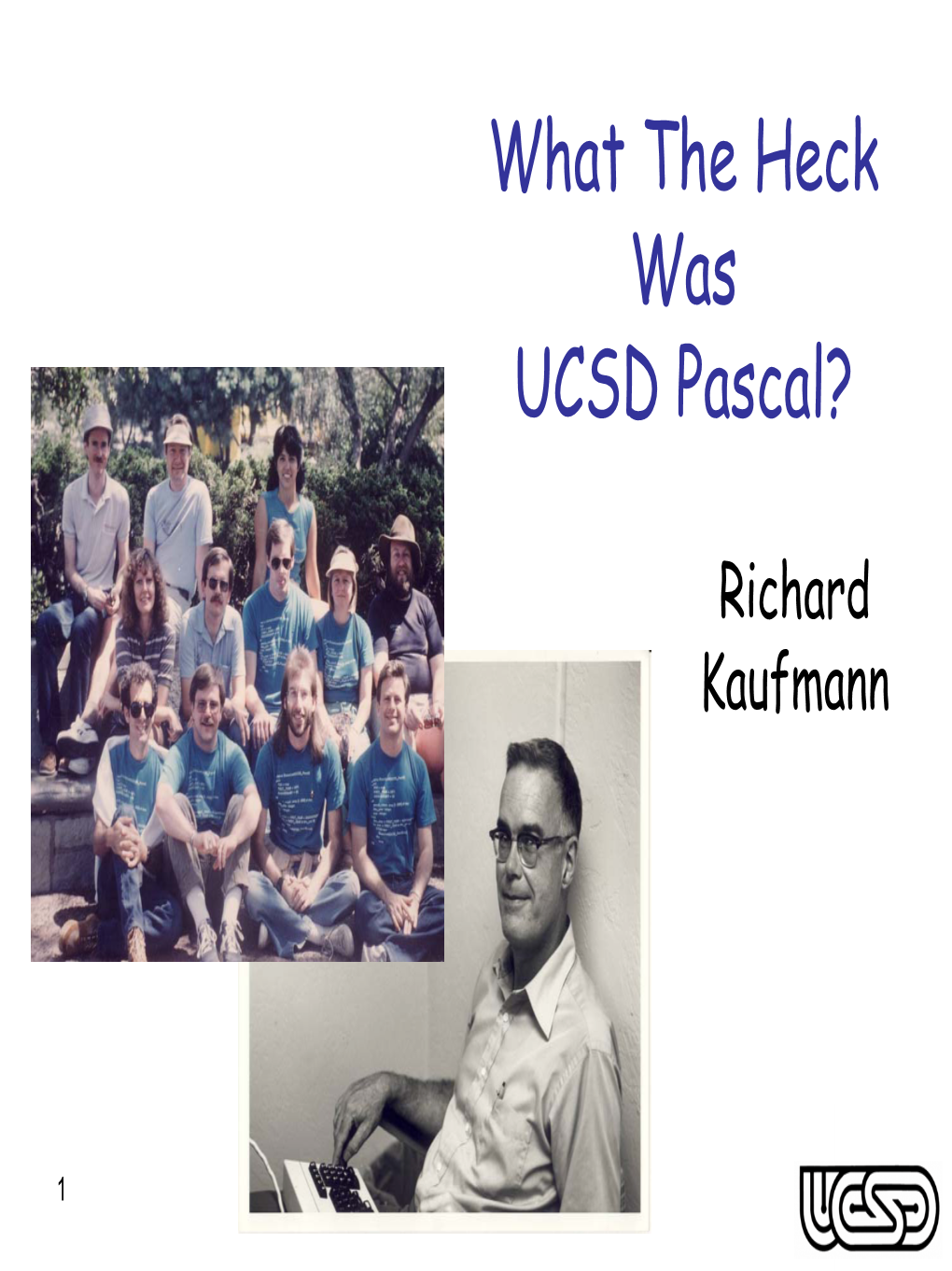 What the Heck Was UCSD Pascal?