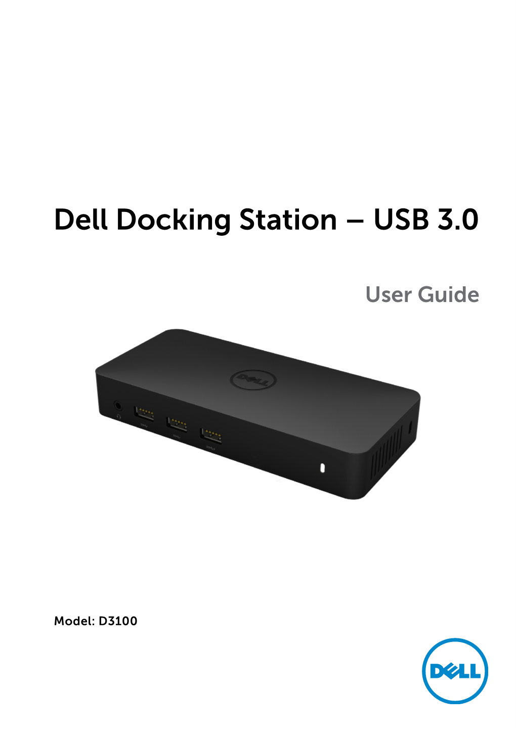 Dell USB3.0 Dock D3100 User Guide