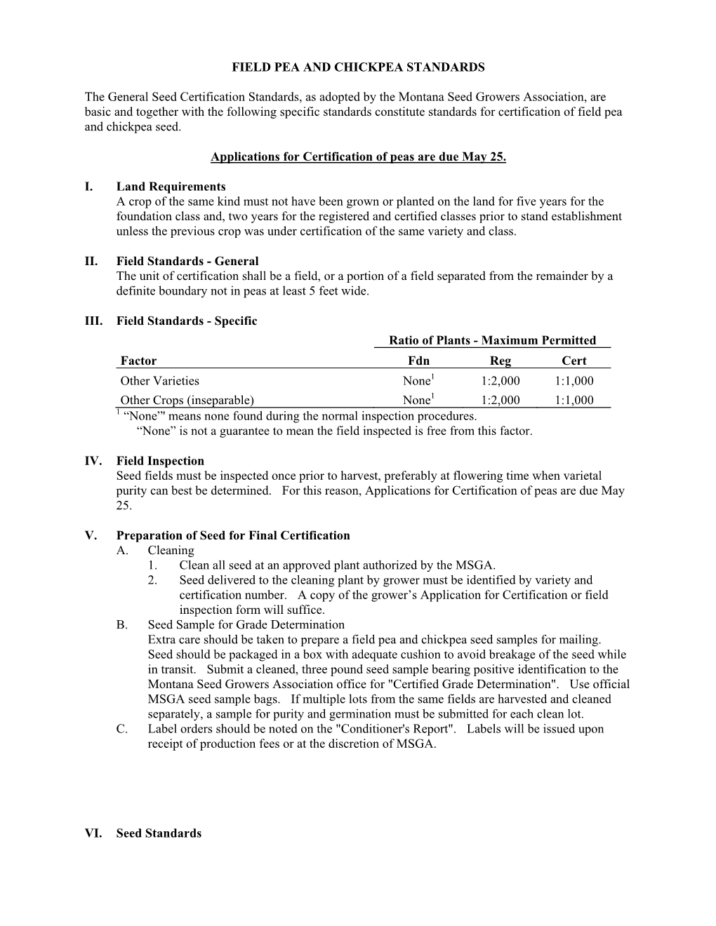 FIELD PEA and CHICKPEA STANDARDS the General Seed Certification Standards, As Adopted by the Montana Seed Growers Association, A