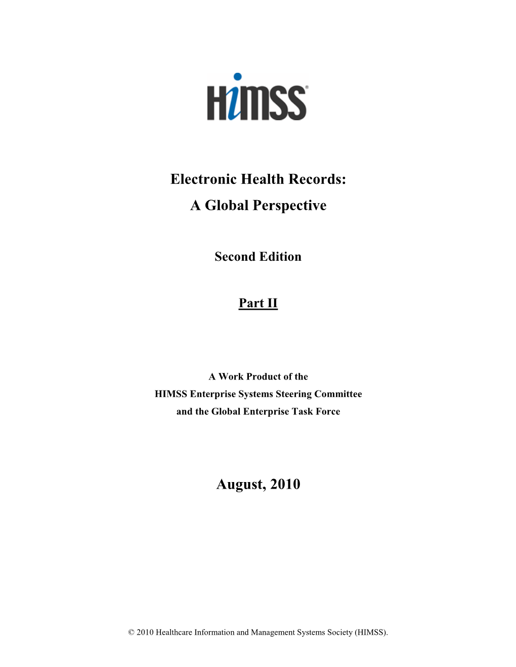 Electronic Health Records: a Global Perspective August, 2010