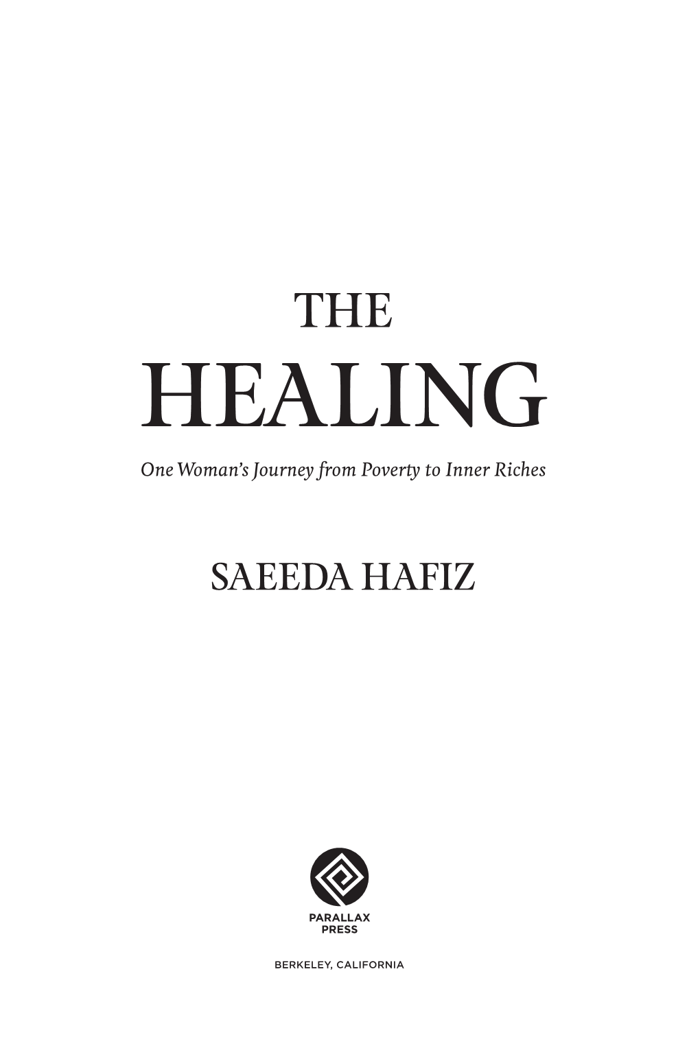 HEALING One Woman’S Journey from Povert to Inner Riches