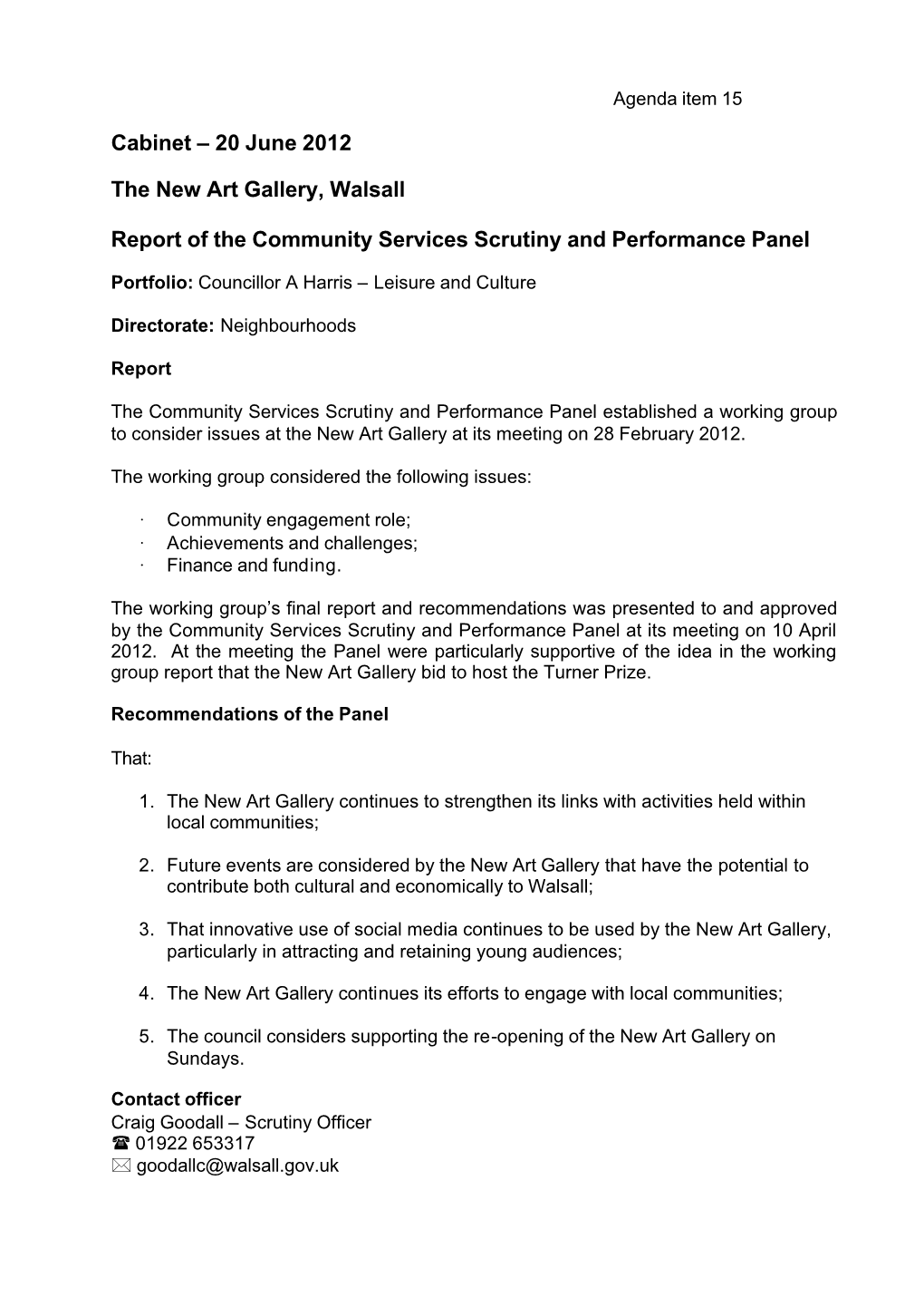20 June 2012 the New Art Gallery, Walsall Report of the Community Services Scrutiny and Performance Panel