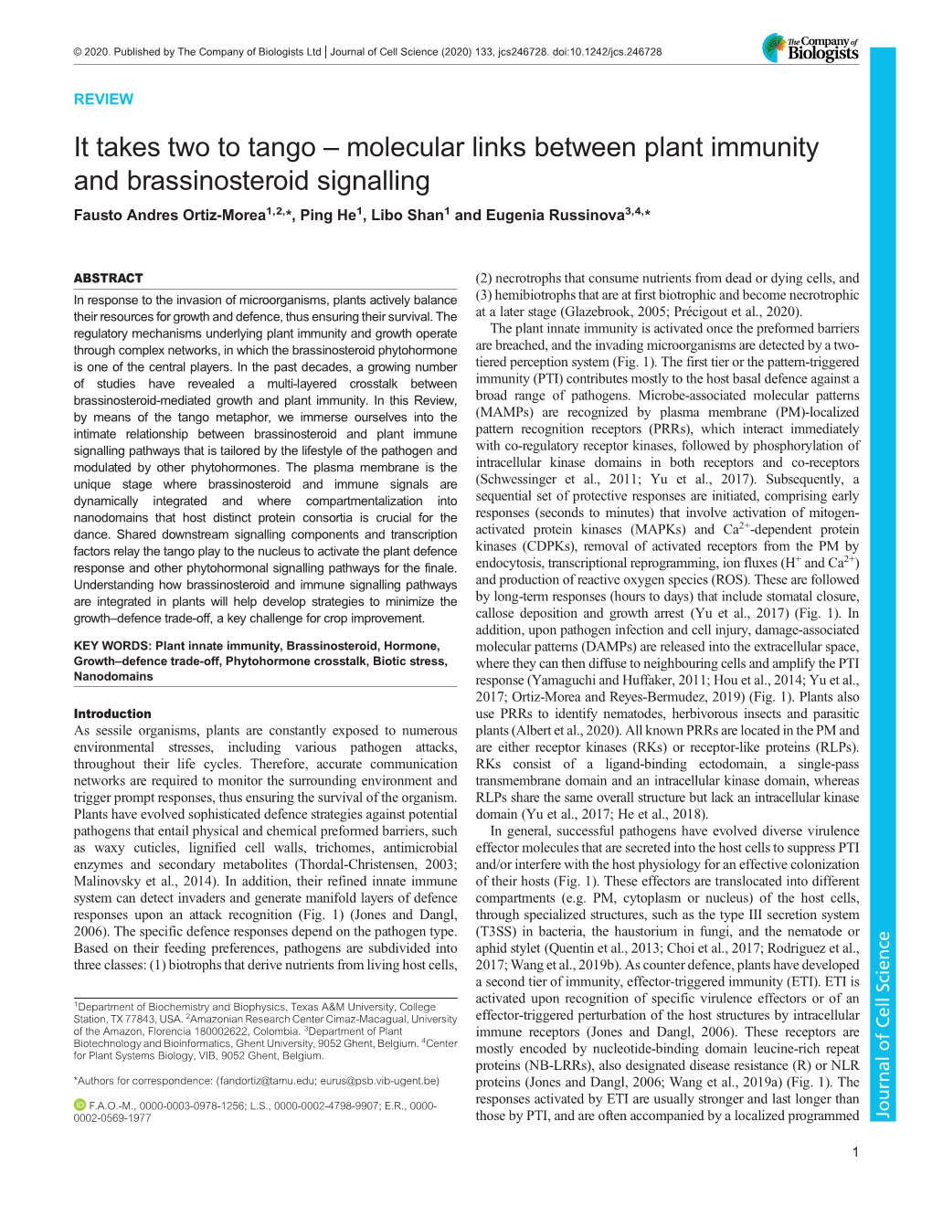 Molecular Links Between Plant Immunity and Brassinosteroid Signalling Fausto Andres Ortiz-Morea1,2,*, Ping He1, Libo Shan1 and Eugenia Russinova3,4,*