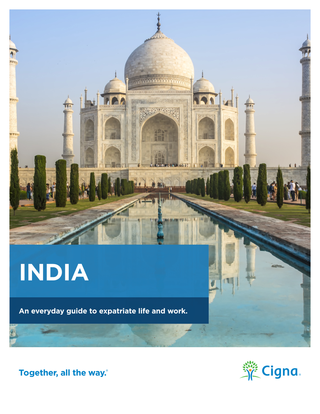 An Everyday Guide to Expatriate Life and Work. INDIA COUNTRY GUIDE Contents