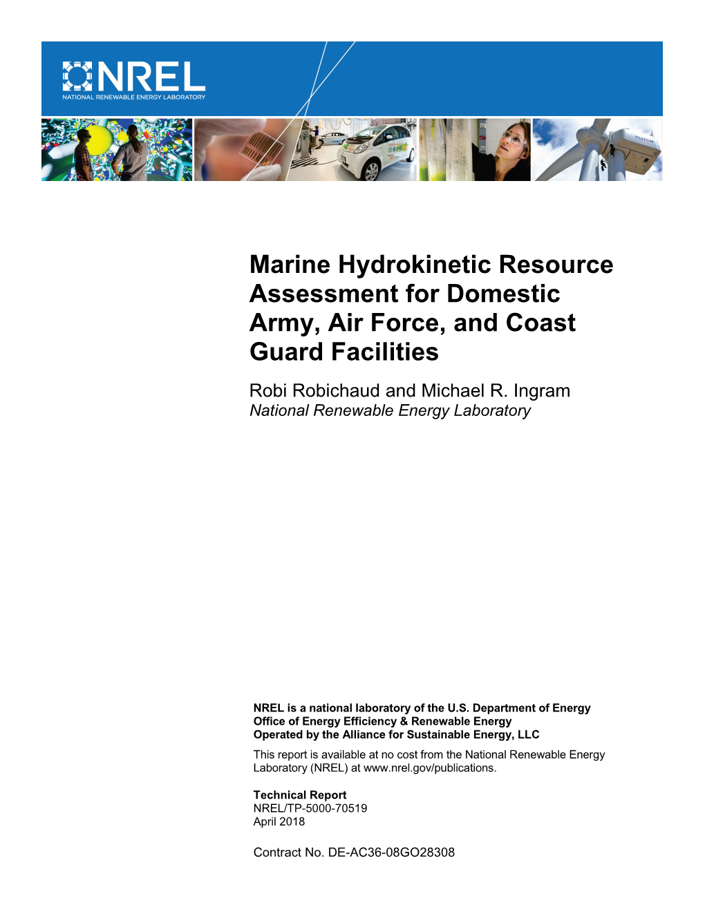 Marine Hydrokinetic Resource Assessment for Domestic Army, Air Force, and Coast Guard Facilities Robi Robichaud and Michael R