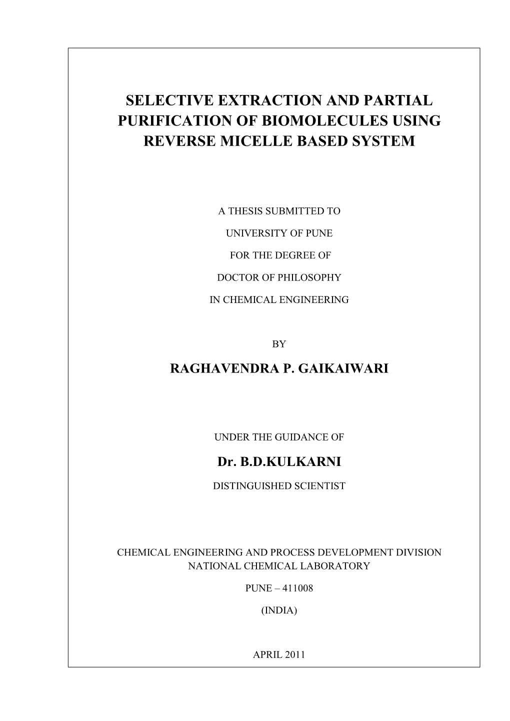 Selective Extraction and Partial Purification of Biomolecules Using Reverse Micelle Based System