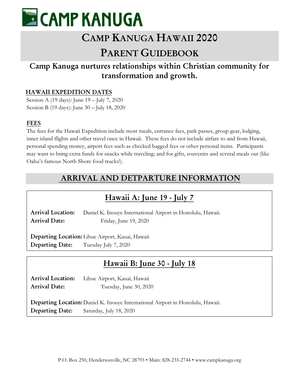 CAMP KANUGA HAWAII 2020 PARENT GUIDEBOOK Camp Kanuga Nurtures Relationships Within Christian Community for Transformation and Growth