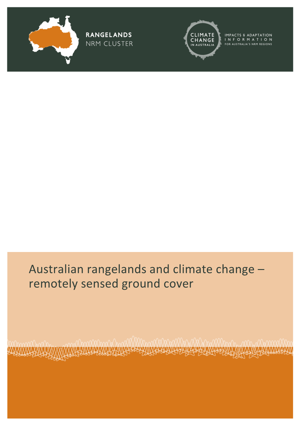 Australian Rangelands and Climate Change – Remotely Sensed Ground Cover