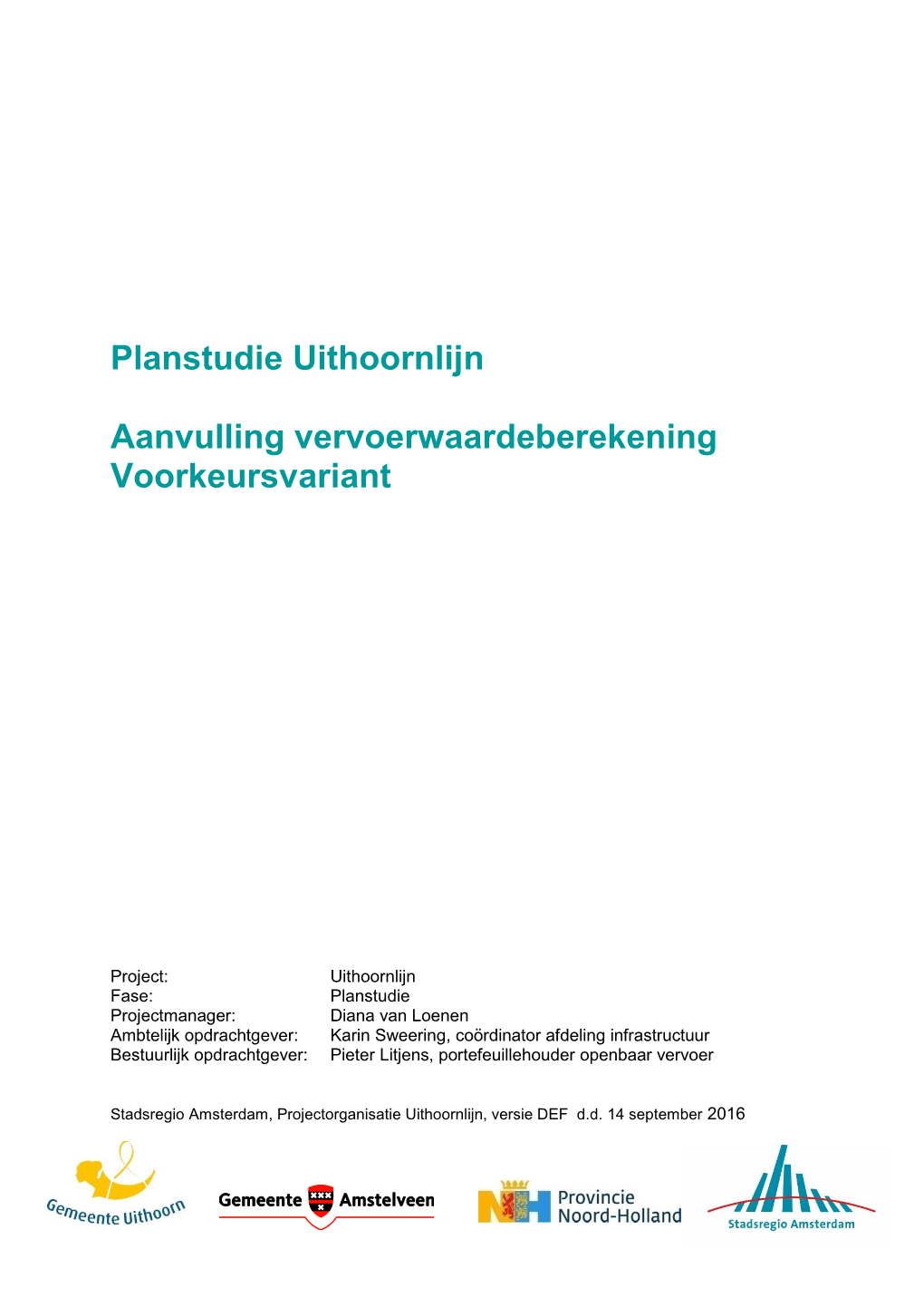 Planstudie Uithoornlijn Aanvulling Vervoerwaardeberekening Voorkeursvariant