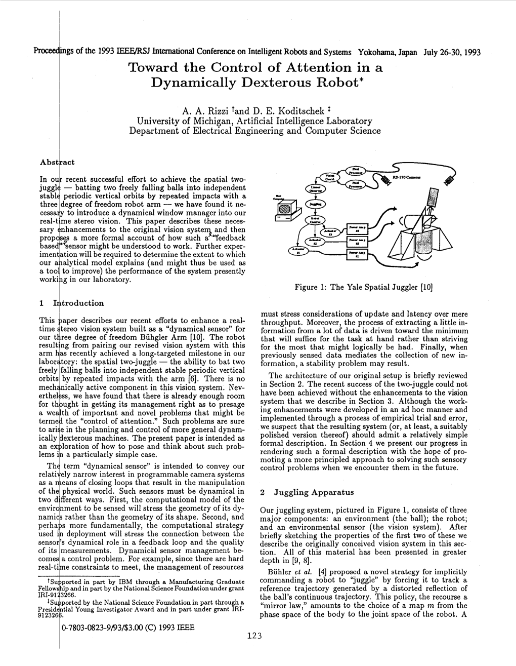 Toward the Control of Attention in a Dynamically Dexterous Robot*