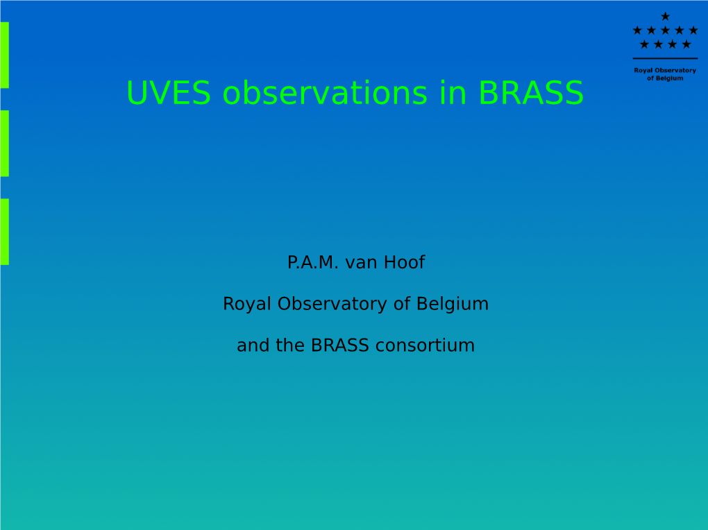 UVES Observations in BRASS