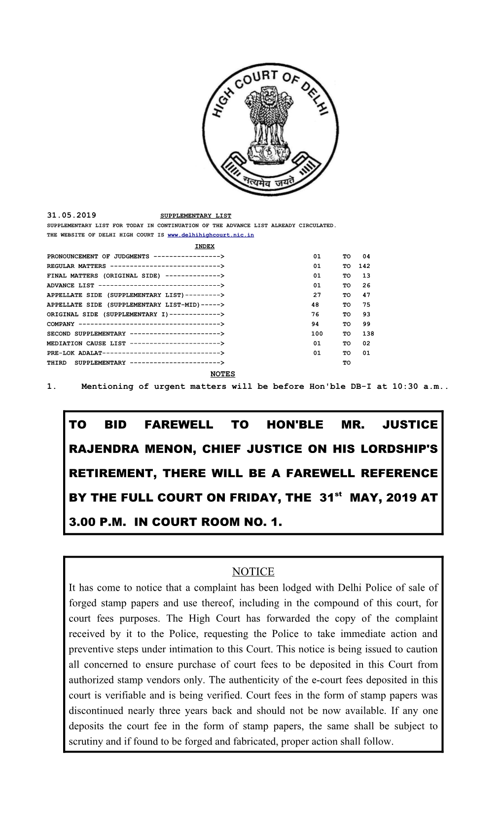 To Bid Farewell to Hon'ble Mr. Justice Rajendra Menon, Chief Justice on His Lordship's Retirement, There Will Be a Farewell Refe