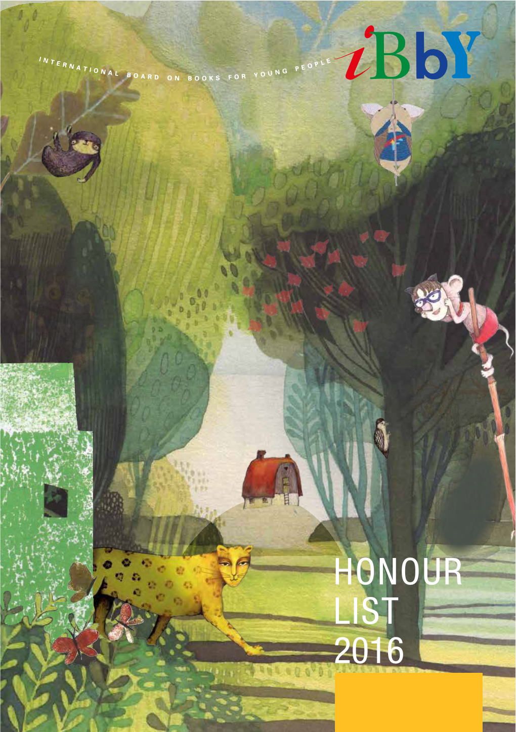 HONOUR LIST 2016 © International Board on Books for Young People (IBBY), 2016