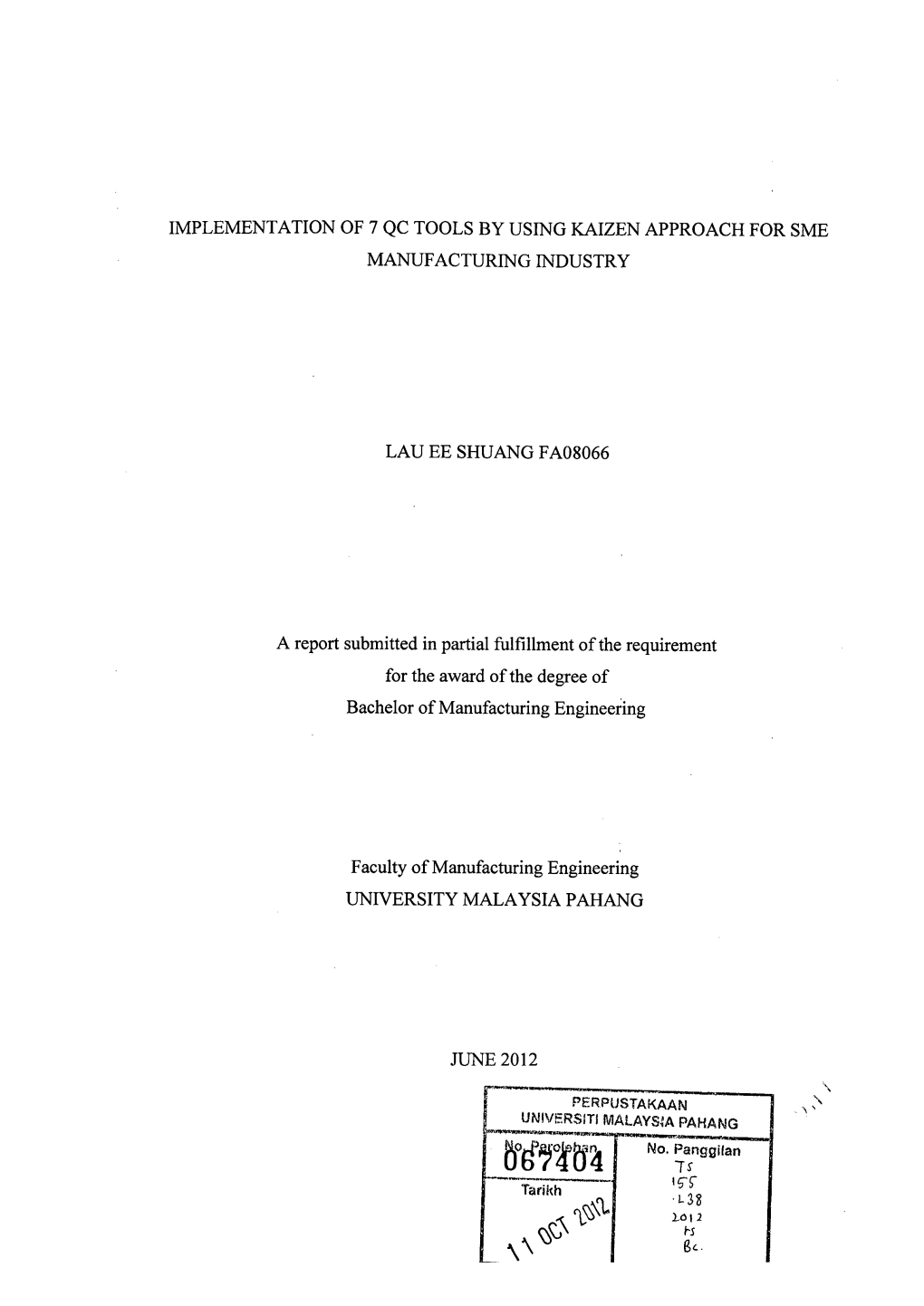 Implementation of 7 Qc Tools by Using Kaizen Approach for Sme Manufacturing Industry