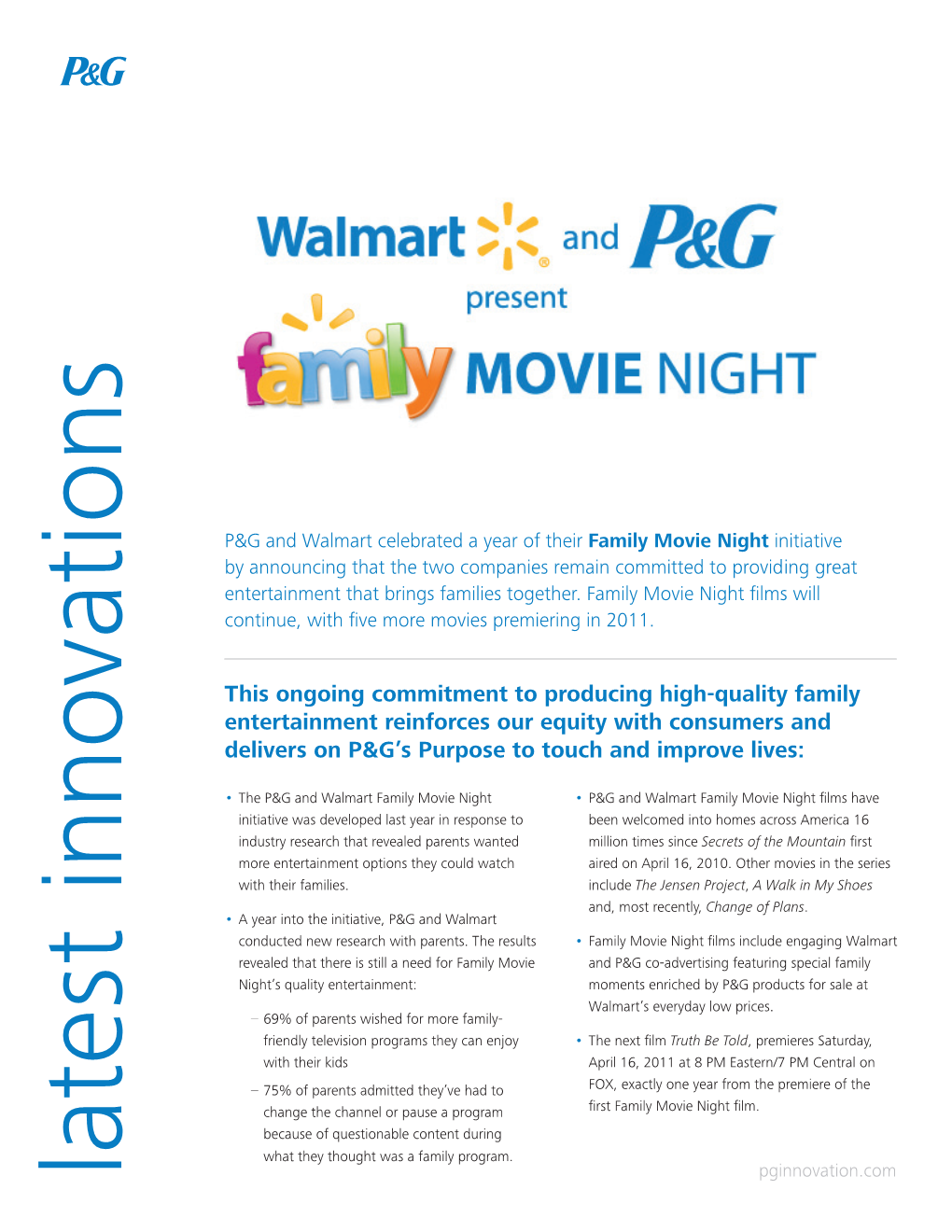 This Ongoing Commitment to Producing High-Quality Family Entertainment Reinforces Our Equity with Consumers and Delivers on P&G’S Purpose to Touch and Improve Lives