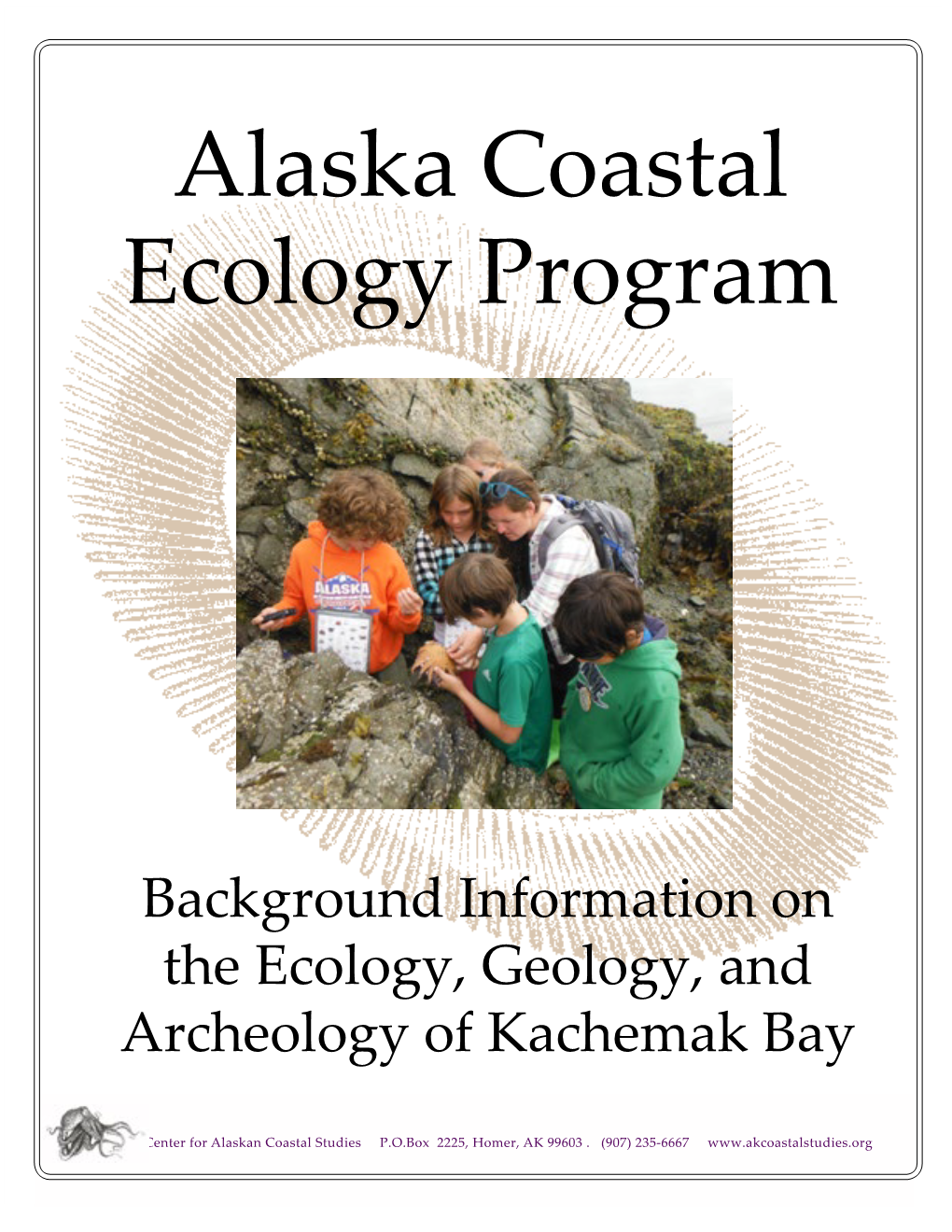 Background Information on the Ecology, Geology, and Archeology of Kachemak Bay