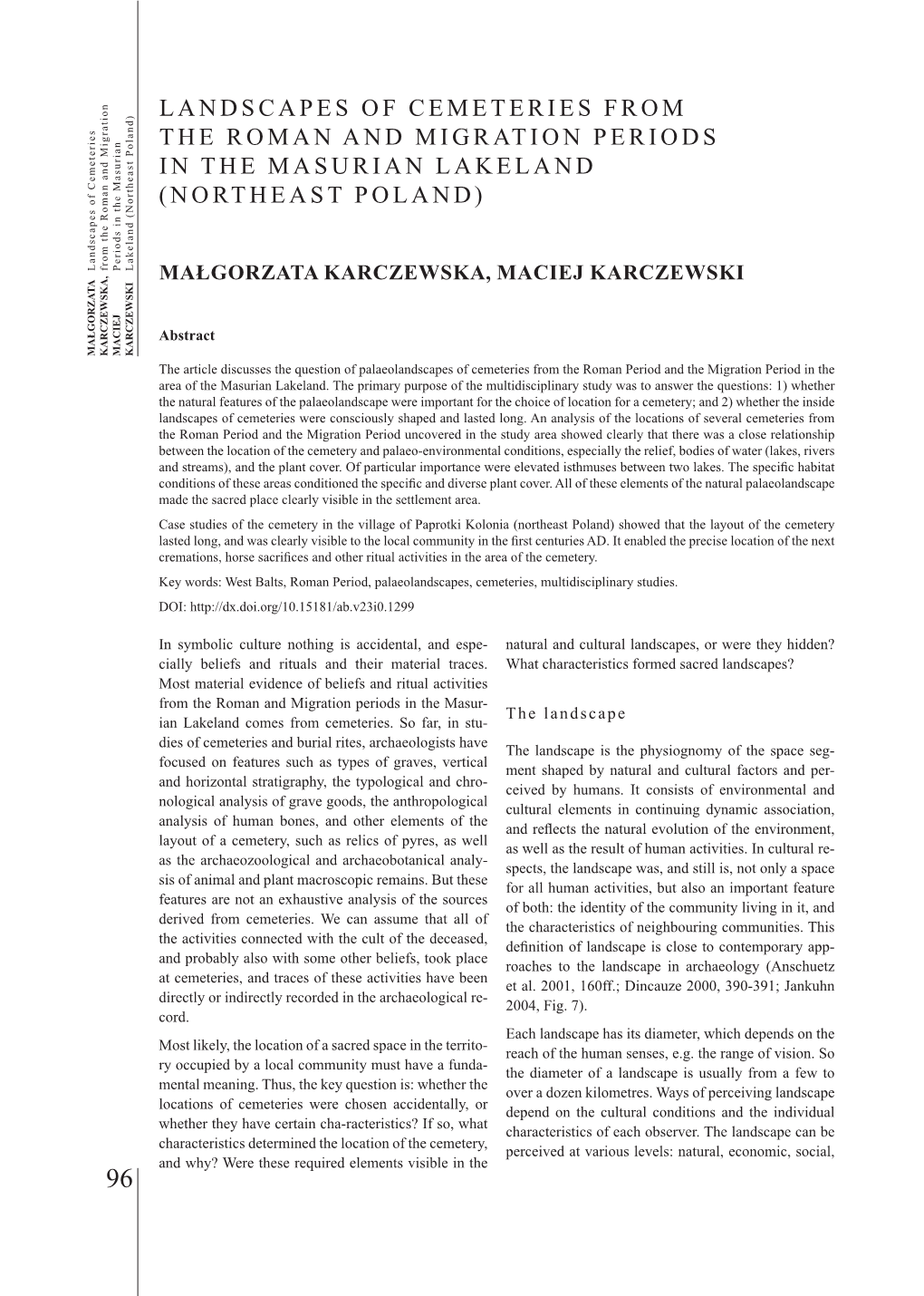 Landscapes of Cemeteries from the Roman and Migration Periods in the Masurian Lakeland (Northeast Poland) MAŁGORZATA KARCZEWSKA, MACIEJ KARCZEWSKI