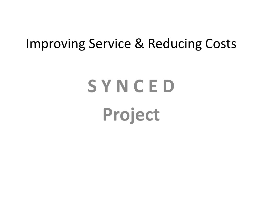 Improving Service & Reducing Costs