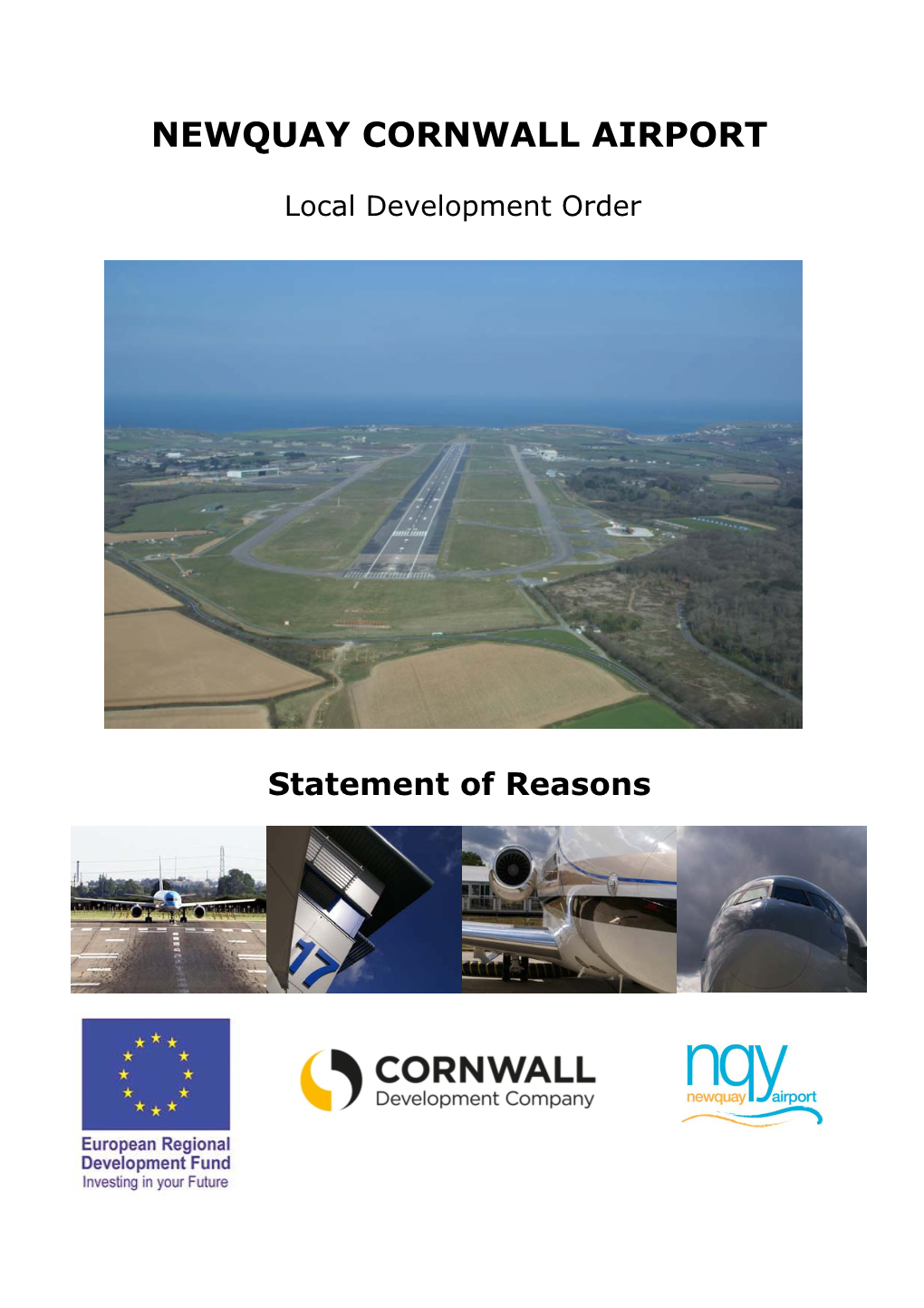 Newquay Cornwall Airport Local Development Order Class a Development at an Airport