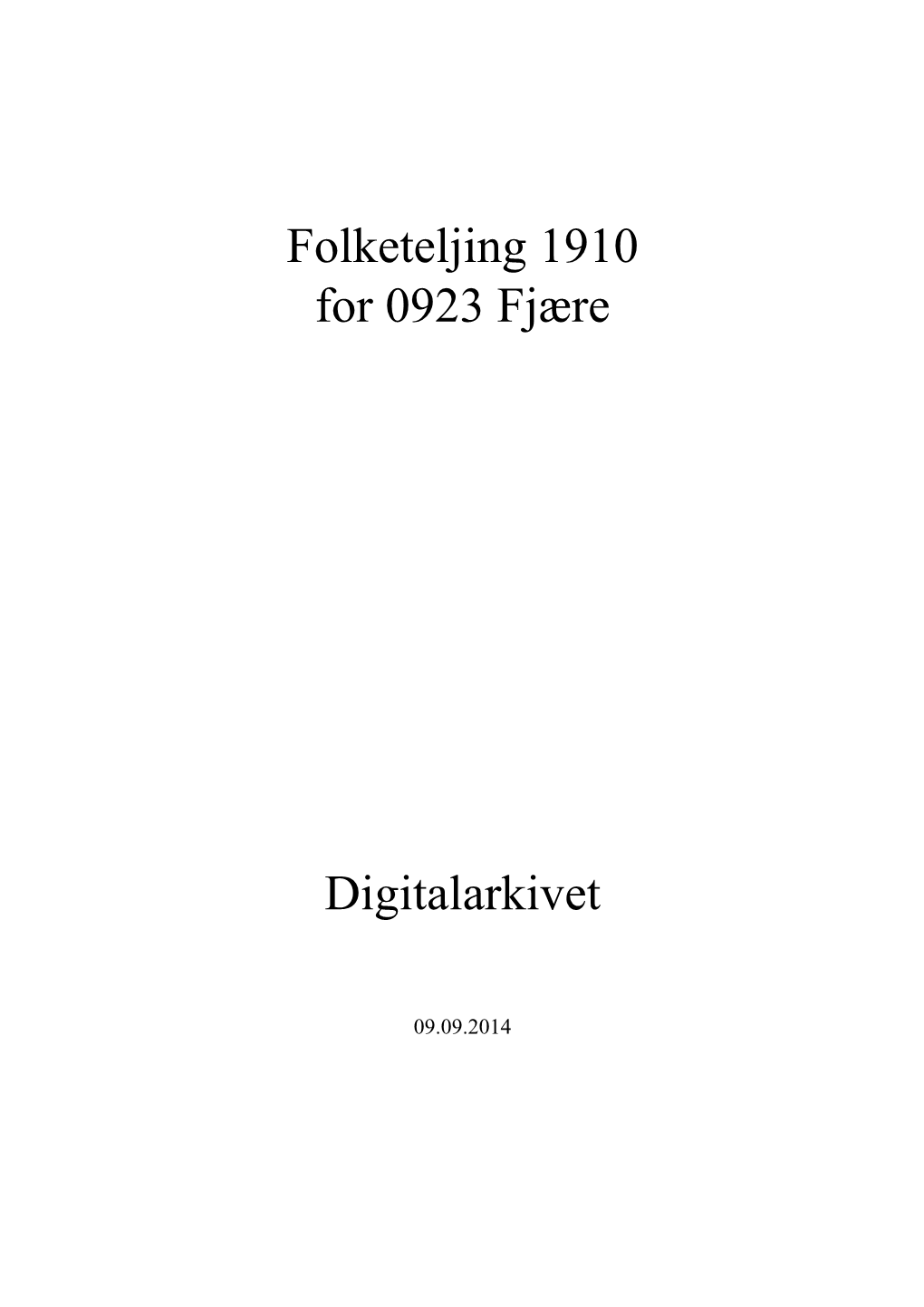 Folketeljing 1910 for 0923 Fjære Digitalarkivet