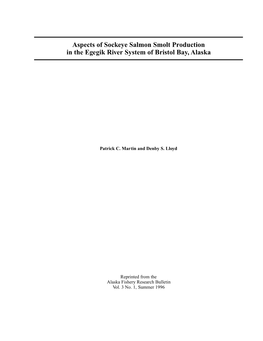 Aspects of Sockeye Salmon Smolt Production in the Egegik River System of Bristol Bay, Alaska