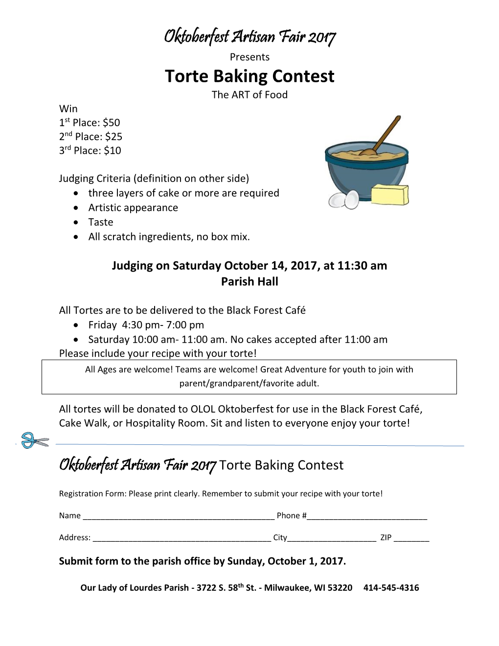 Oktoberfest Artisan Fair 2017 Presents Torte Baking Contest the ART of Food Win 1St Place: $50 2Nd Place: $25 3Rd Place: $10