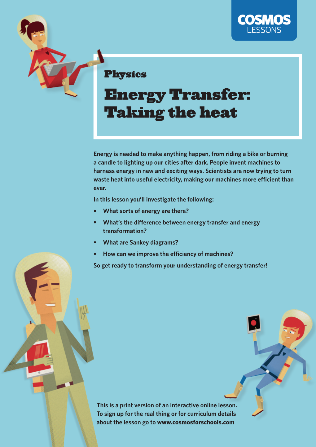 Energy Transfer: Taking the Heat