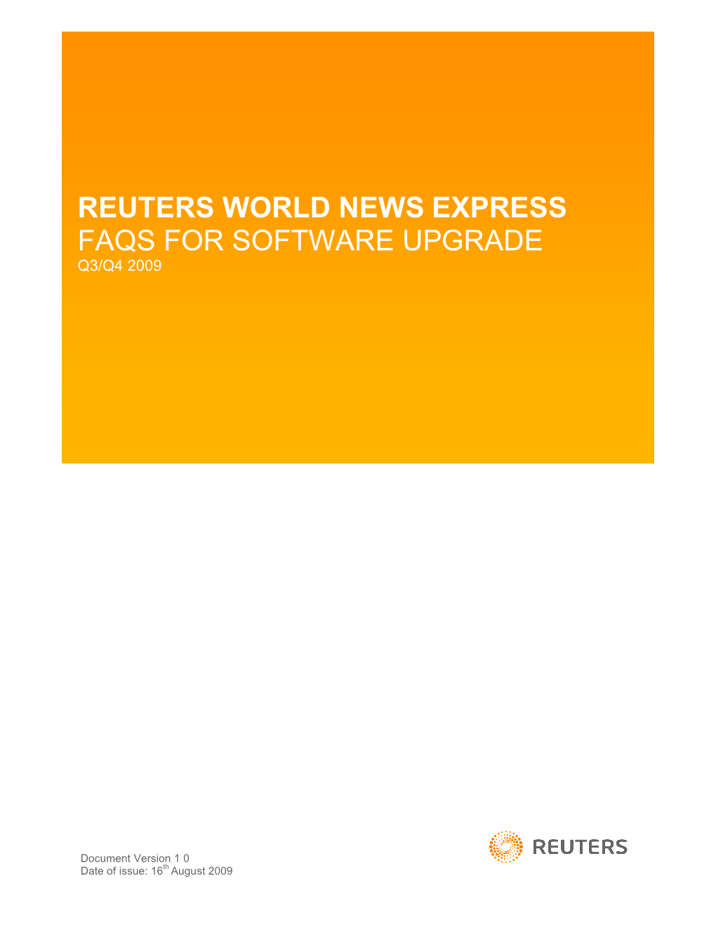 Reuters World News Express Faqs for Software Upgrade Q3/Q4 2009