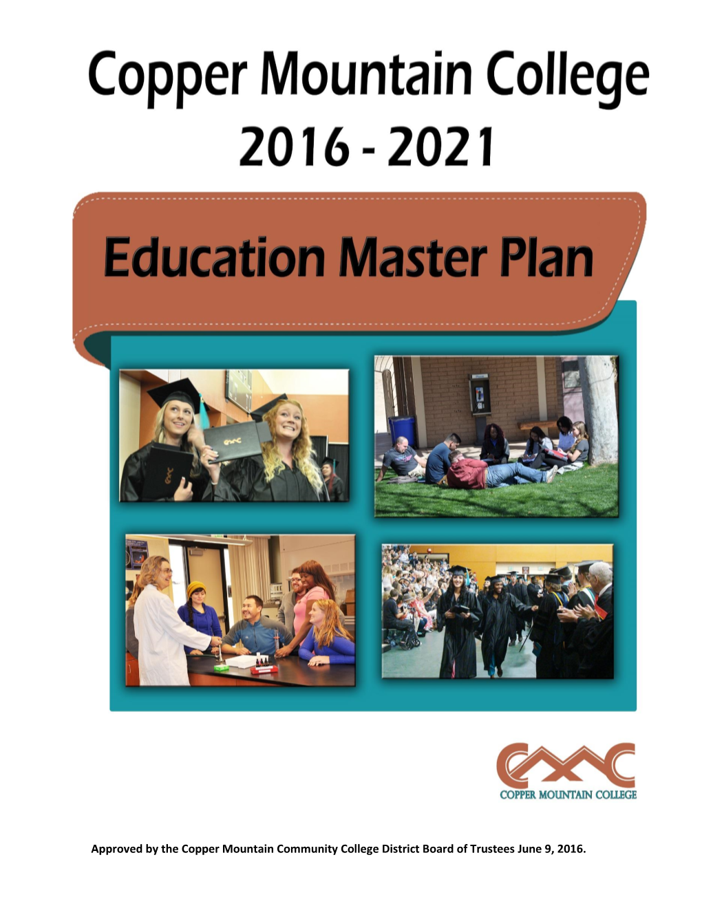 Approved by the Copper Mountain Community College District Board of Trustees June 9, 2016