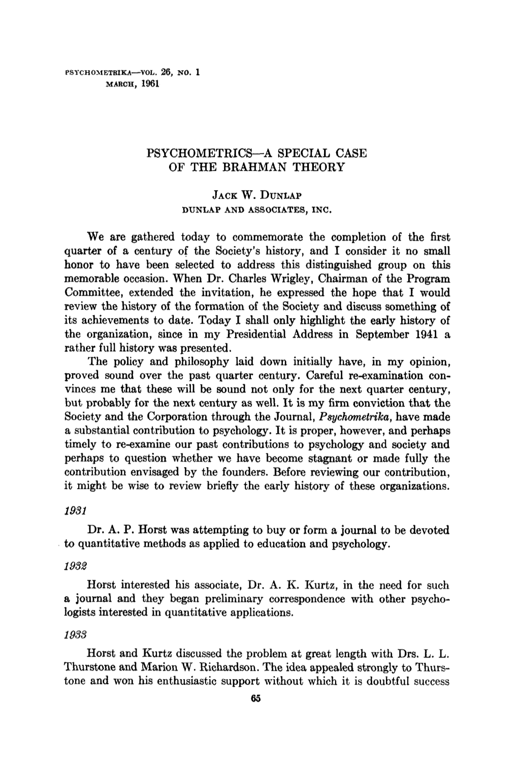 Psychometrics--A Special Case of the Brahman Theory Jack W. Dunlap
