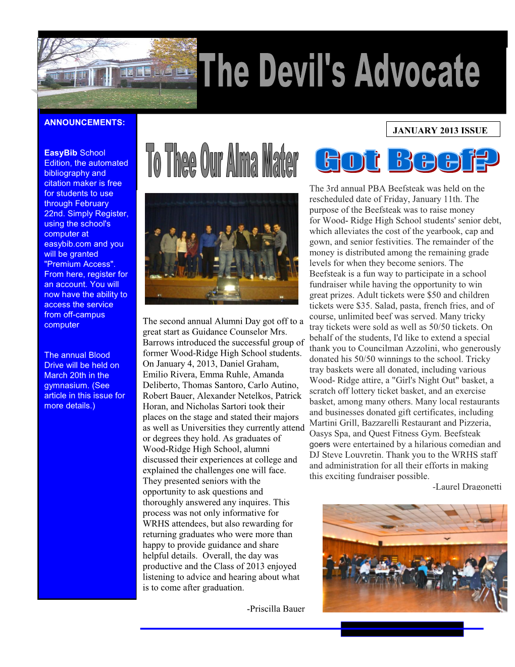 JANUARY 2013 ISSUE the Second Annual Alumni Day Got Off to a Great