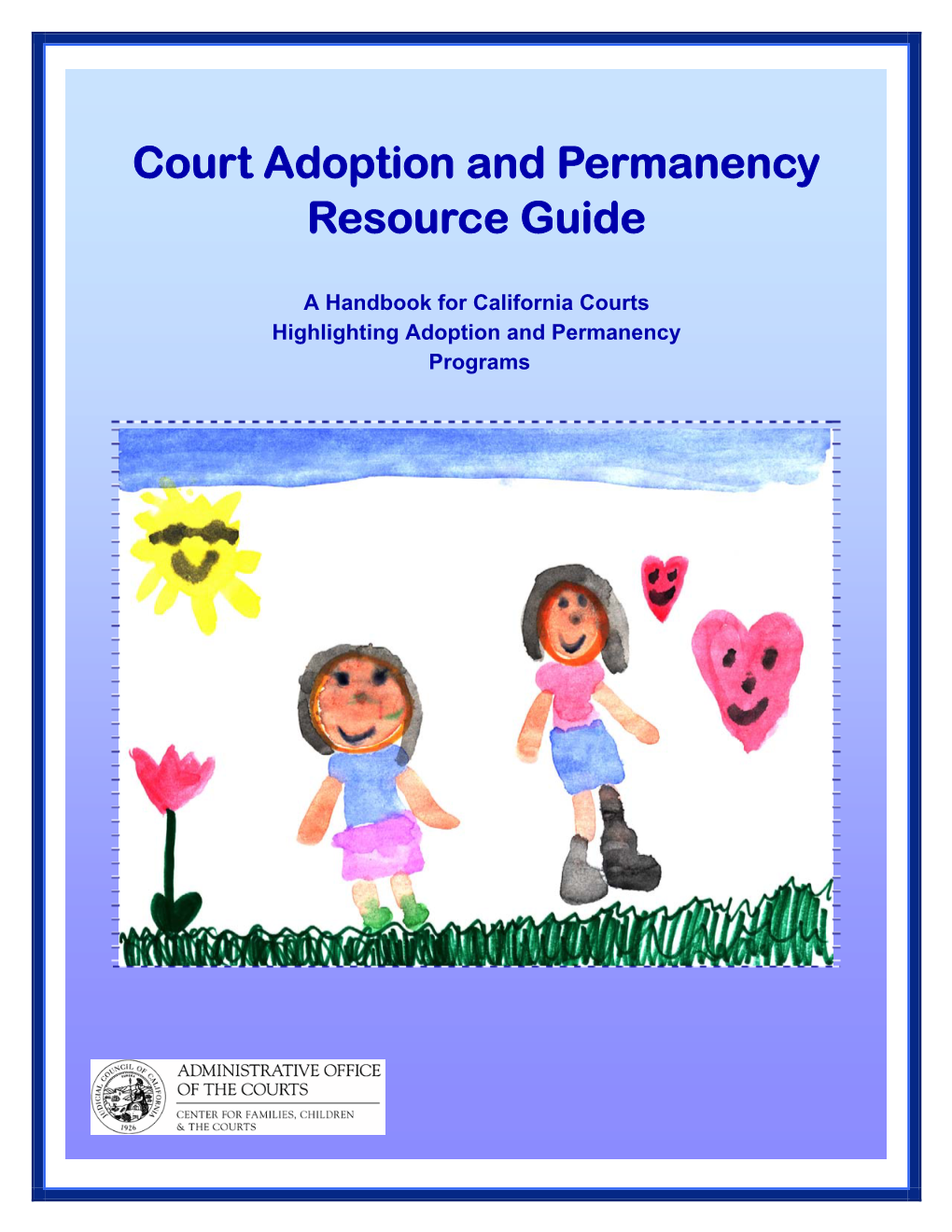 Court Adoption and Permanency Resource Guide
