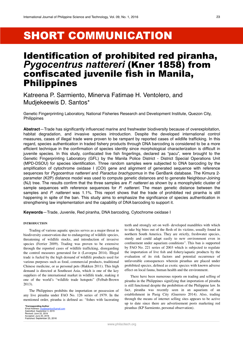 Identification of Prohibited Red Piranha, Pygocentrus Nattereri (Kner 1858) from Confiscated Juvenile Fish in Manila, Philippines Katreena P