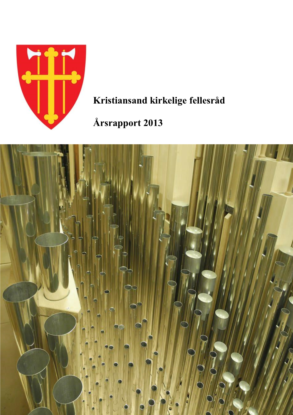 Kristiansand Kirkelige Fellesråd Årsrapport 2013