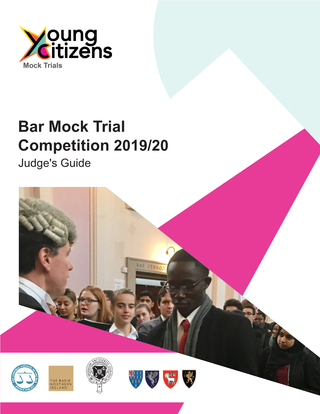 Bar Mock Trial Competition 2019/20 Judge's Guide Bar Mock Trials Competition Judge's Guide