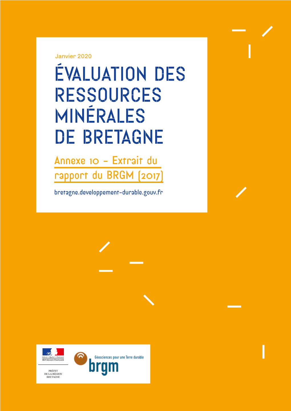 ÉVALUATION DES RESSOURCES MINÉRALES DE BRETAGNE Annexe 10 - Extrait Du Rapport Du BRGM (2017) Bretagne.Developpement-Durable.Gouv.Fr