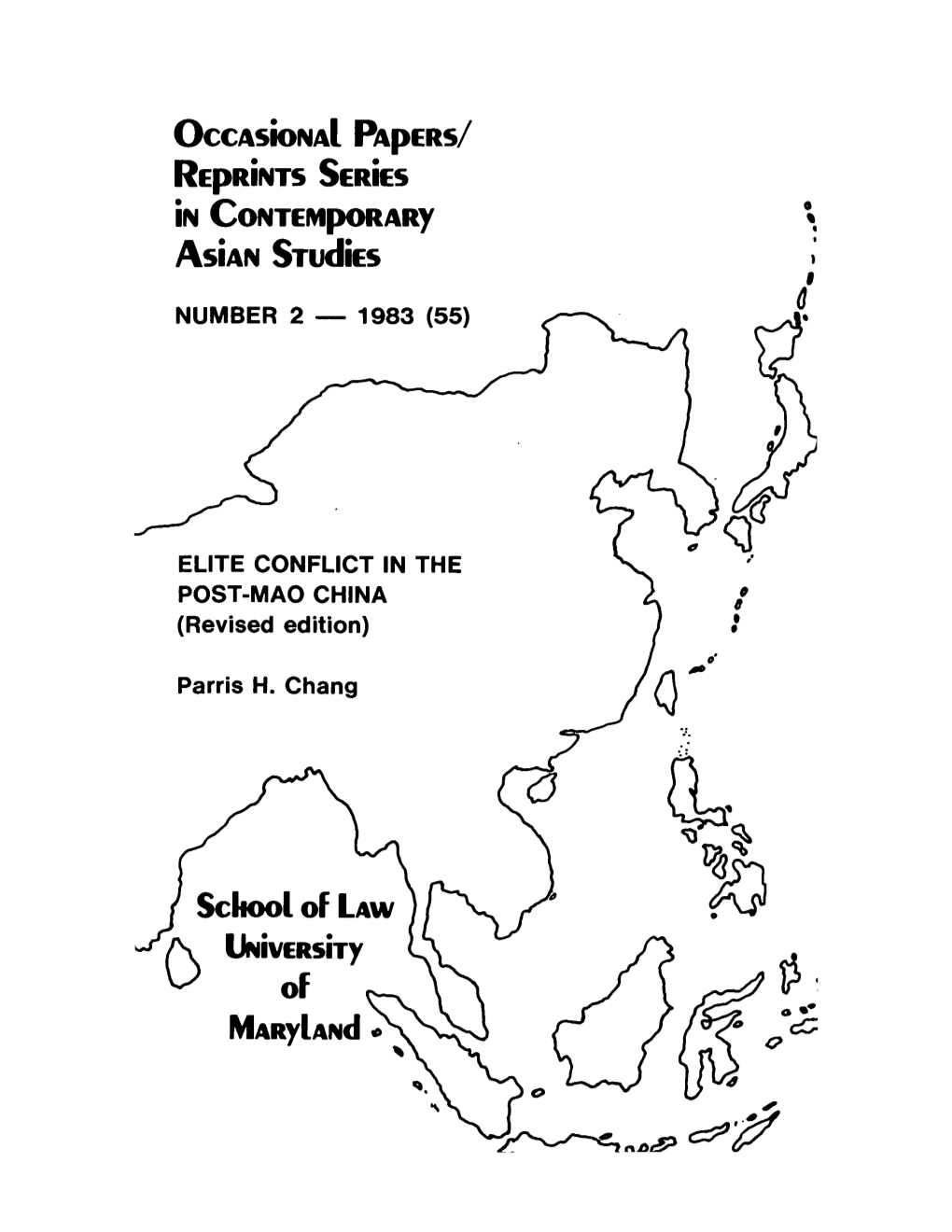 ELITE CONFLICT in the POST-MAO CHINA (Revised Edition 1983)