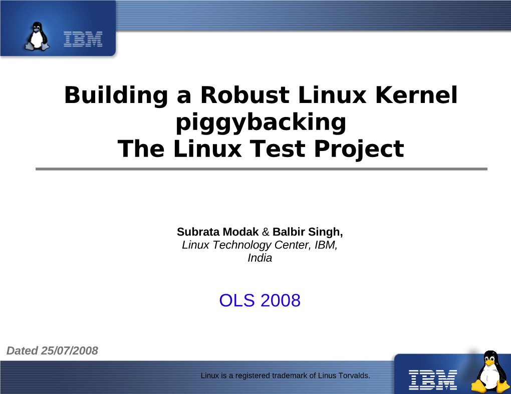 Building a Robust Linux Kernel Piggybacking the Linux Test Project