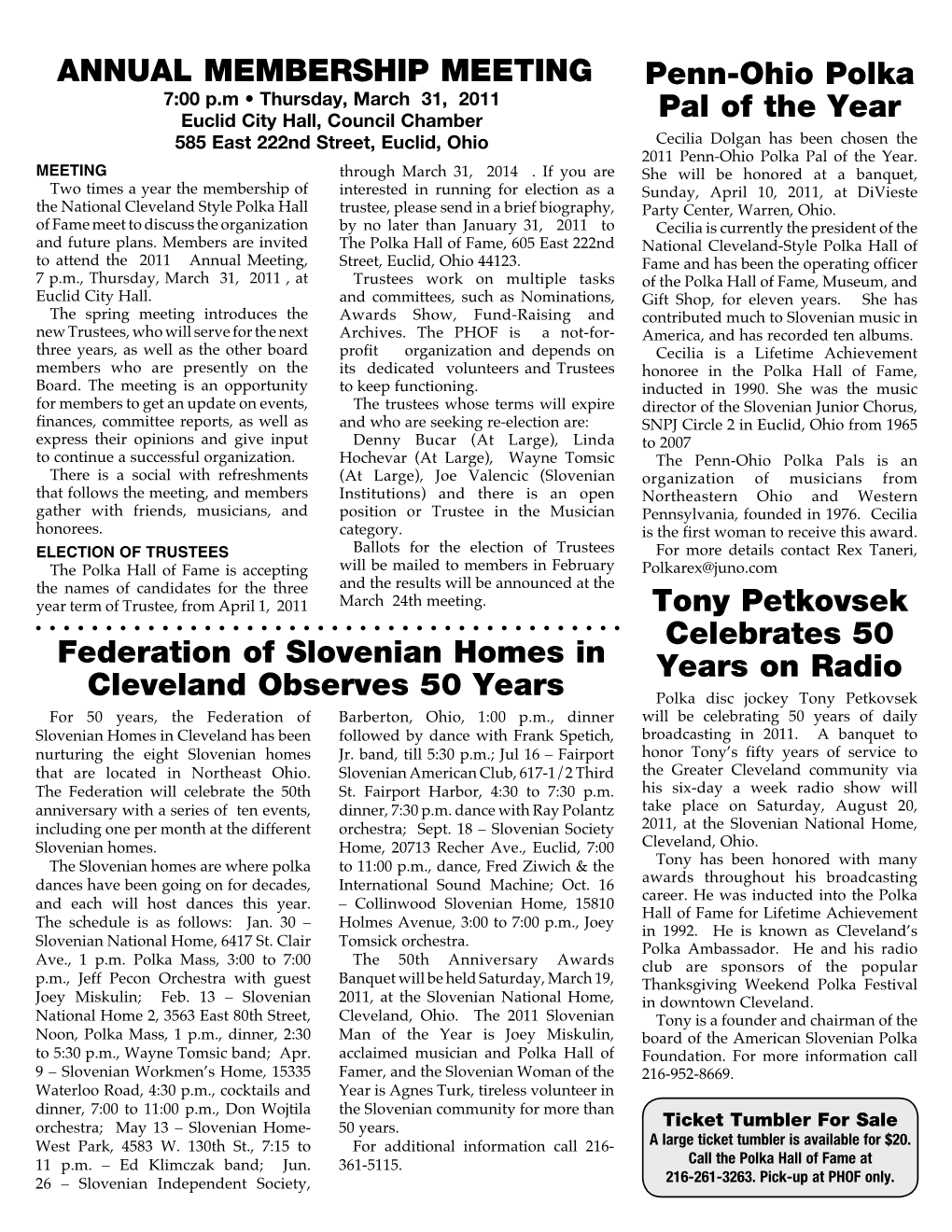 ANNUAL MEMBERSHIP MEETING Penn-Ohio Polka Pal of the Year Tony Petkovsek Celebrates 50 Years on Radio Federation of Slovenian Ho