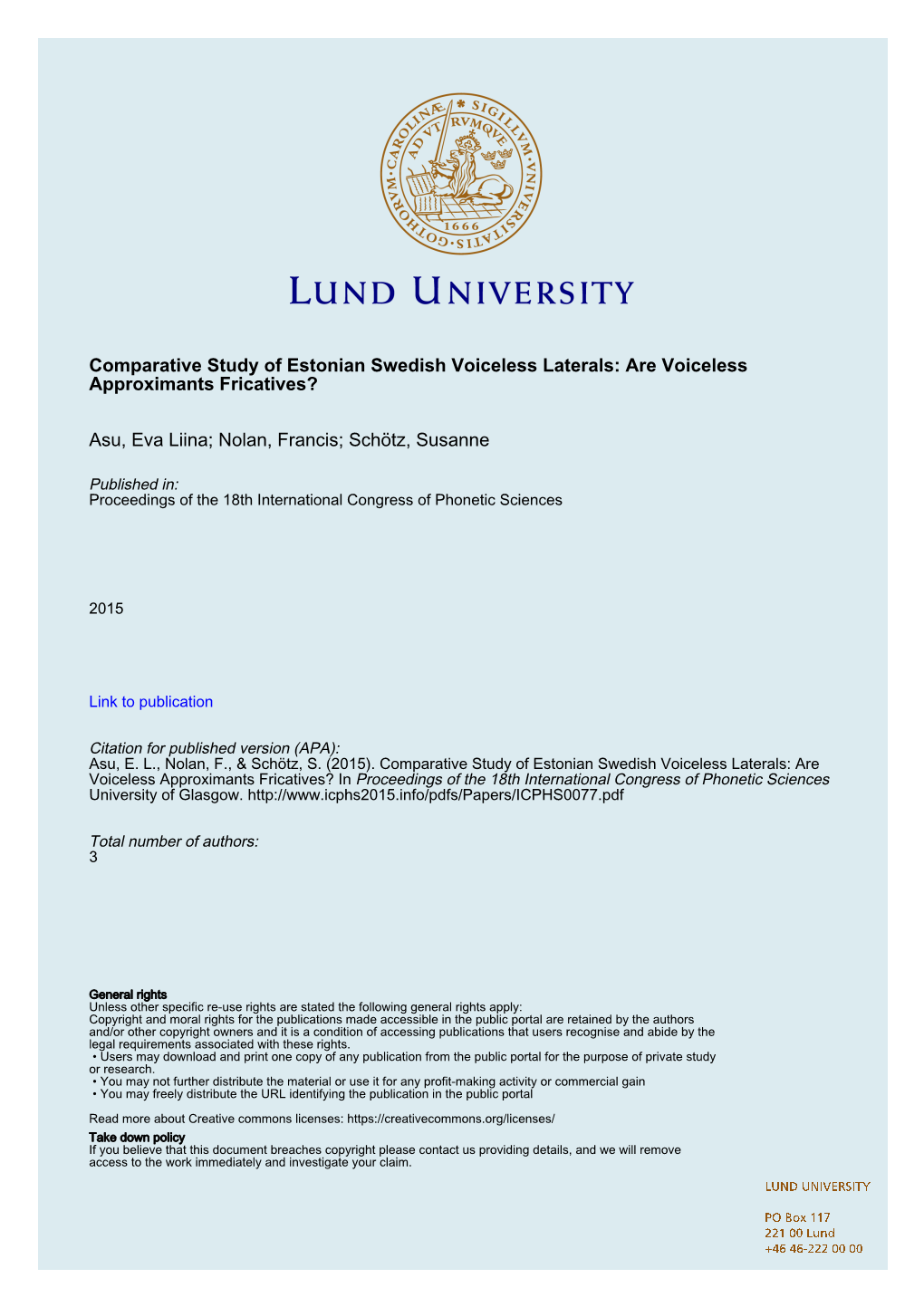 Comparative Study of Estonian Swedish Voiceless Laterals: Are Voiceless Approximants Fricatives?