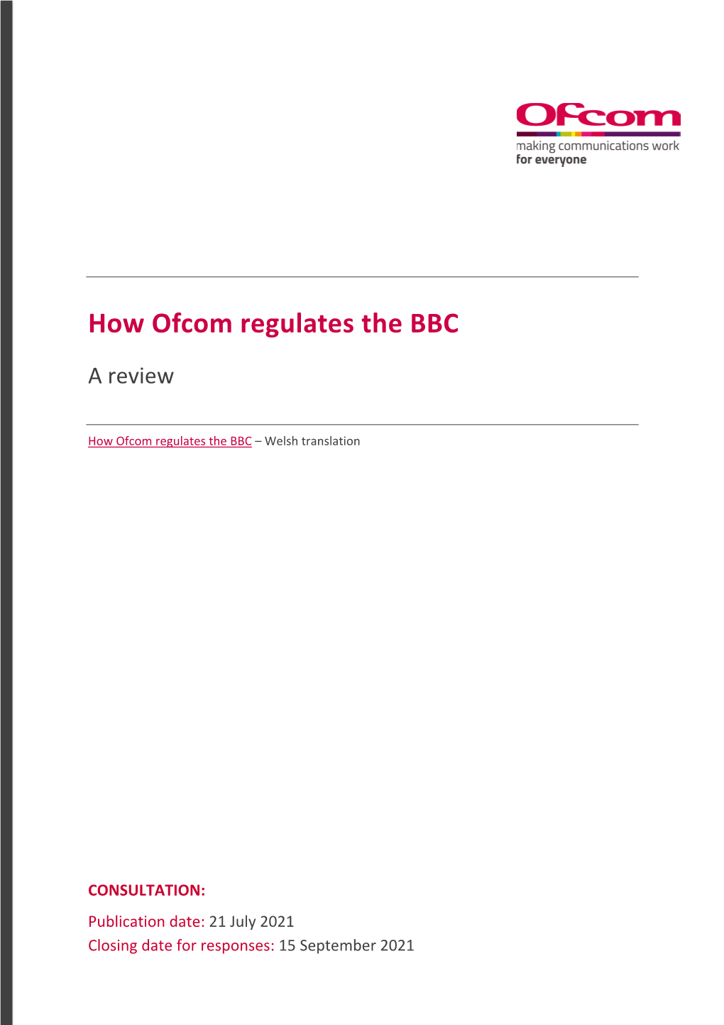 Consultation: How Ofcom Regulates The