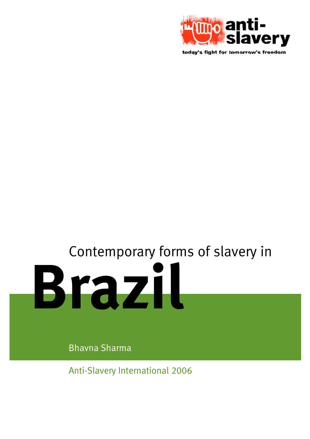 Contemporary Forms of Slavery in Brazil
