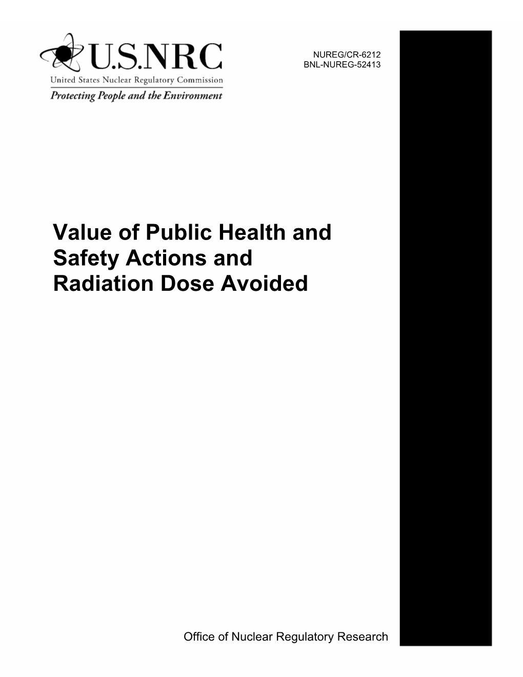 Value of Public Health and Safety Actions and Radiation Dose Avoided