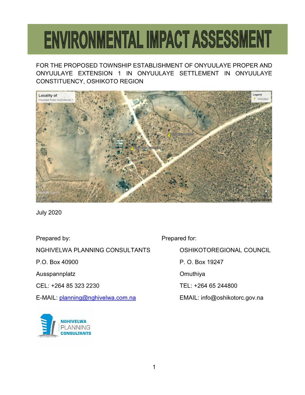 For the Proposed Township Establishment of Onyuulaye Proper and Onyuulaye Extension 1 in Onyuulaye Settlement in Onyuulaye Constituency, Oshikoto Region