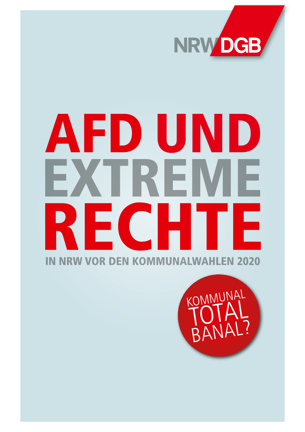 DGB NRW Broschuere Afd Kommunalwahl.Pdf