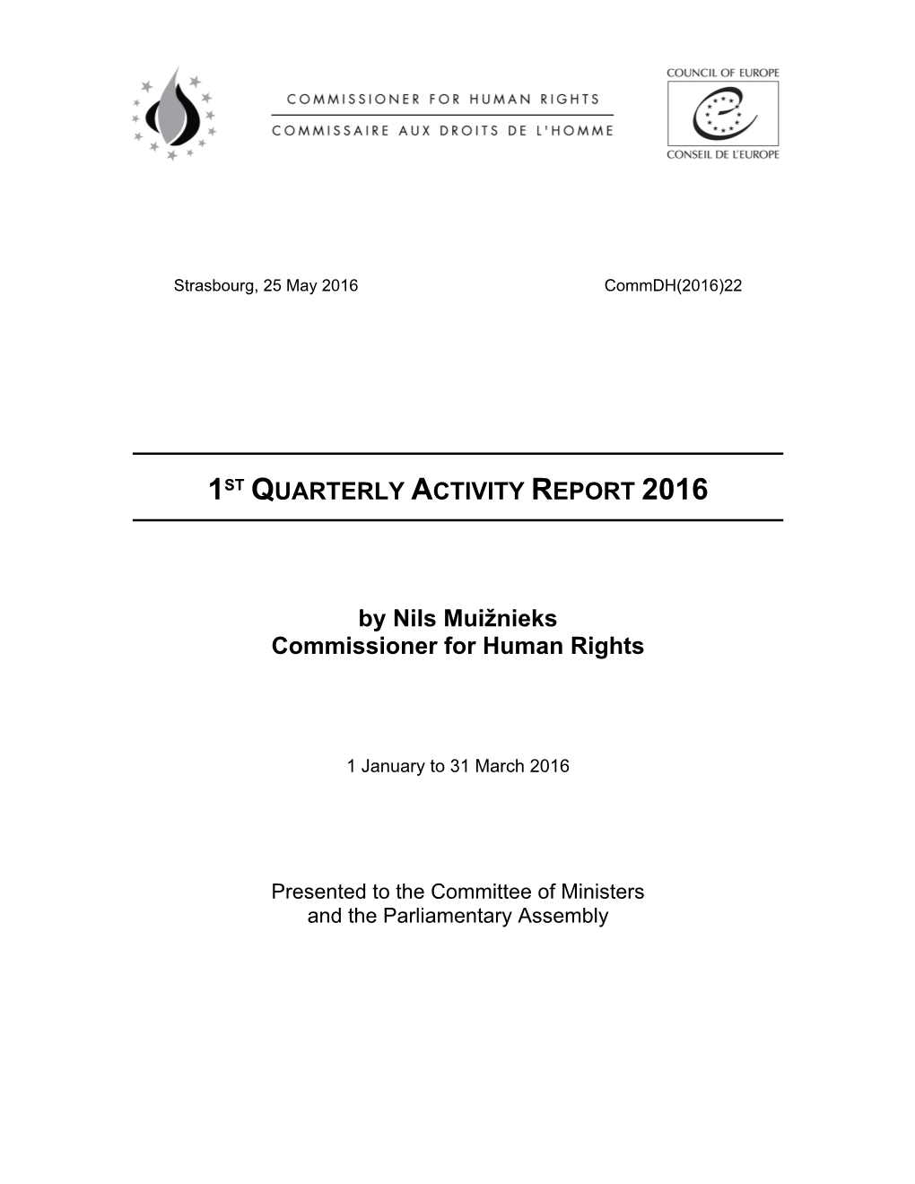 1ST QUARTERLY ACTIVITY REPORT 2016 by Nils Muižnieks