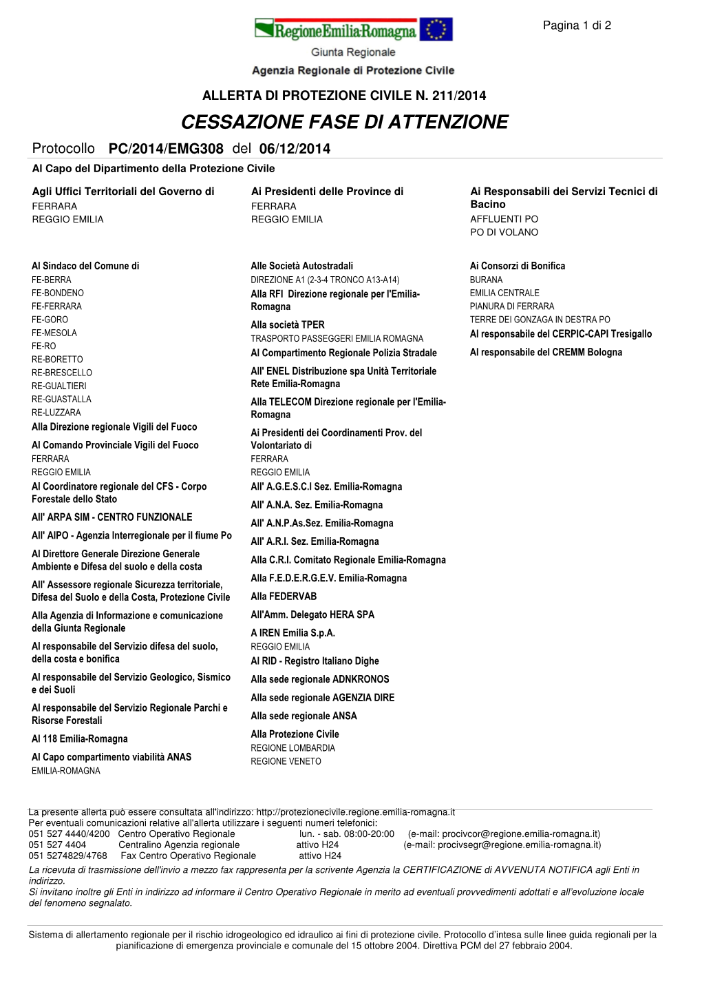 CESSAZIONE FASE DI ATTENZIONE Protocollo PC/2014/EMG308 Del 06/12/2014 Al Capo Del Dipartimento Della Protezione Civile