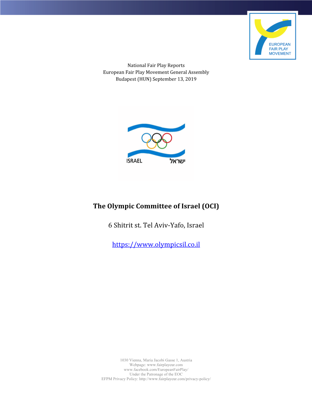 The Olympic Committee of Israel (OCI) 6 Shitrit St. Tel Aviv-Yafo